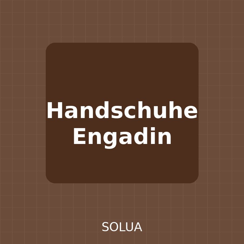 Handschuhe Engadin